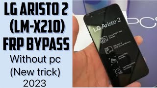 Lg aristo 2 frp bypass|| lg lm-x210 frp bypass (2023)(without pc)