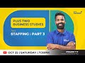 +2 Business Studies |STAFFING : PART 3 |