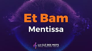 Mentissa - Et Bam (Paroles)