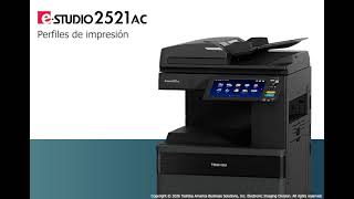 Perfiles de impresión en la Toshiba e-STUDIO 2521AC | Configuración rápida