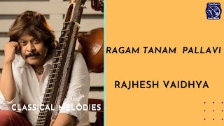 Rajhesh Vaidya |RagamTanam Pallavi | Pathuvarali Ragam | Adi Talam | Classical Veena |Instrumental