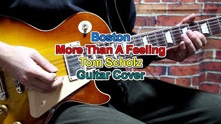 Boston More Than A Feeling Tom Scholz Guitar Solo Cover