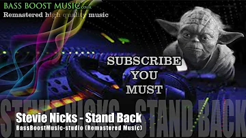 🎼👌Stevie Nicks - Stand Back - Remaster (BassBoostMusic-studio)