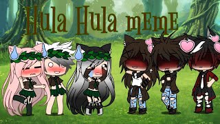 Hula Hula meme |Gacha life | Ft.All ships | •Itz_Sofirofi!•