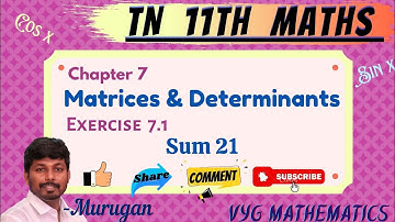 TN 11th Maths | New Syllabus | Ch 7 | Matrices & Determinants | Exercise  7.1 | Sum 21.