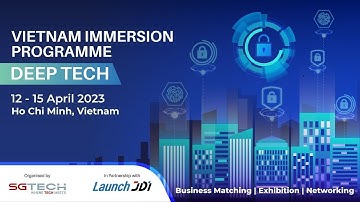 Vietnam Immersion Programme: Deep Tech