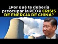 PRENDEN LA ALERTA por CHINA Y Su PEOR CRISIS DE ENERGÍA de su historia reciente