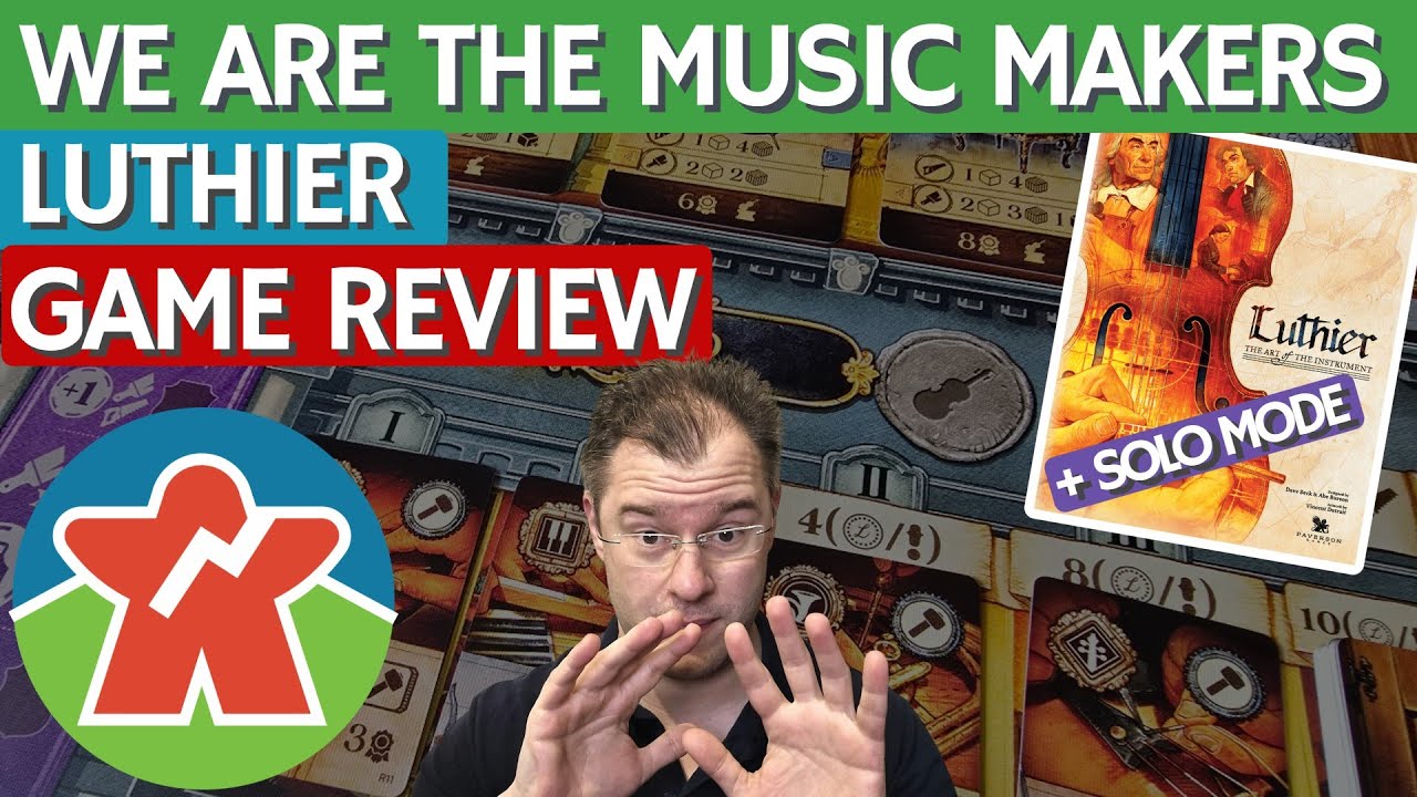 Luthier - Board Game Review - We Are The Music Makers