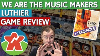 Luthier - Board Game Review - We Are The Music Makers