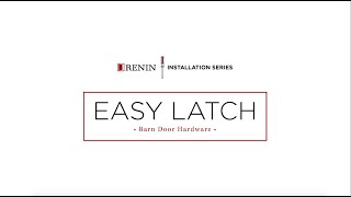 Renin Barn Door Easy Latch Installation Instructions