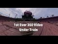1st Ever 360 Video Underneath Freight Train