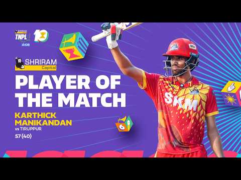 Karthick Manikandan | Player of the Match | Match 27 - TGC vs CSG | Shriram Capital TNPL 2026