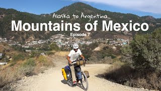 Alaska to Argentina | Episode 7 | The Mountains of Mexico (Trans-Mexico Norte) by Cranking it 4,747 views 1 month ago 33 minutes