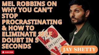 Download lagu Beautiful Life - Mel Robbins ON  Why You Can't Stop Procrastinating & How to... - Jay Shetty 2023