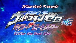 Ultraman Zero Gaiden: Killer the Beatstar - Stage 02 [Subtitle Indonesia]
