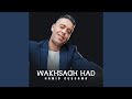 Wakhsagh Had Wakhsagh Had