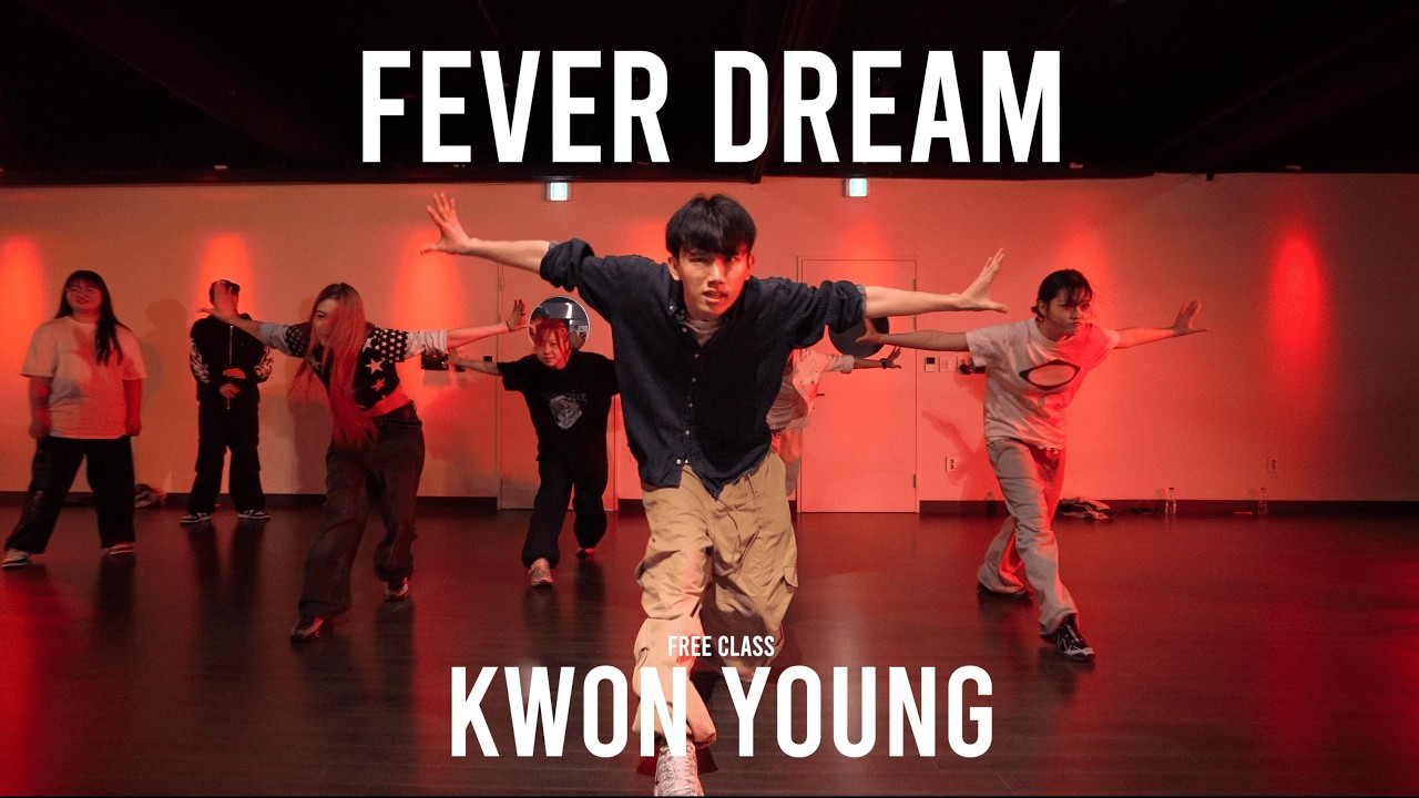KWON YOUNG FREE Class / FEVER DREAM - Alex Warren‬