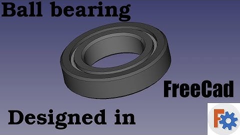 Designing a ball bearing in FreeCad