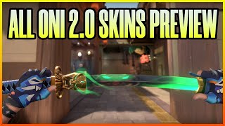 ALL ONI 2.0 SKINS PREVIEW (KATANA IS INSANE) - VALORANT ONI 2.0 SKINS