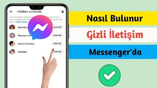 Messengerda Gizli Kişiyi Nasıl Bulursunuz? Messengerda Birini Gizleme 2025