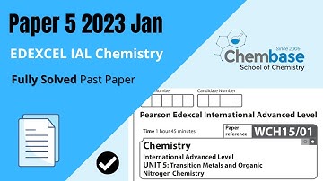 Edexcel IAL Chemistry WCH15 Jan 2023 Paper 05 | Fully Solved
