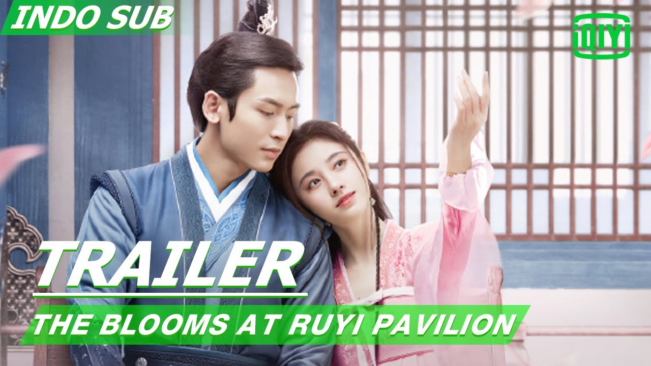 Official Trailer：The Blooms at ruyi pavilion | iQIYI Indonesia - YouTube