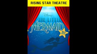 Little Mermaid JR Rising Star 2024