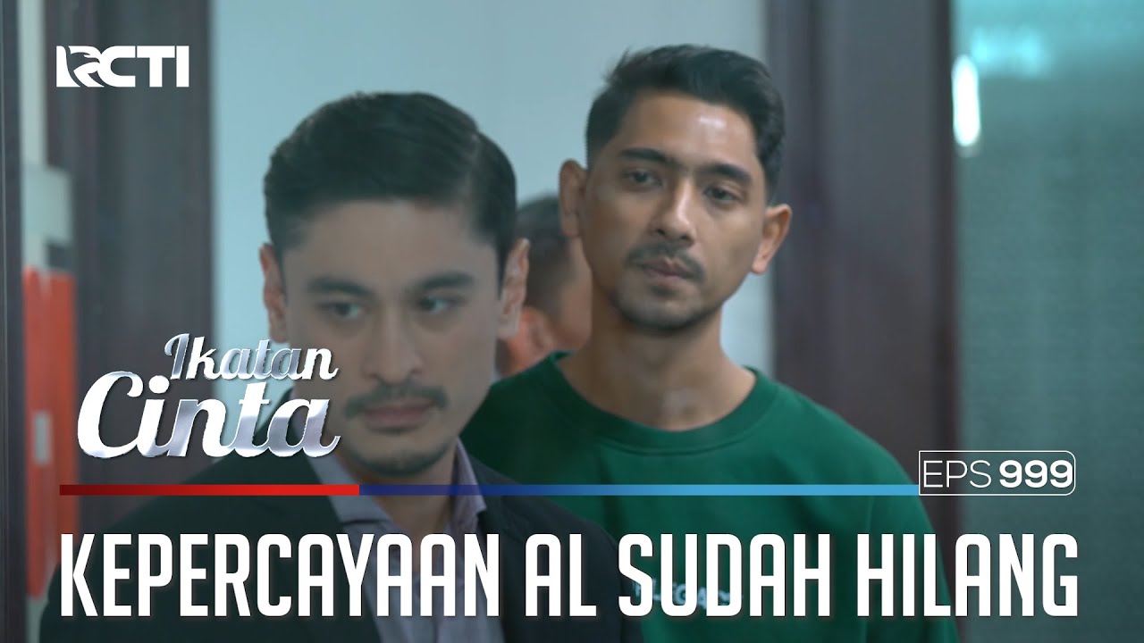 Bikin Emosi!! Kepercayaan AL & Abimana Sudah Hilang | IKATAN CINTA | EPS.999 (2/4)