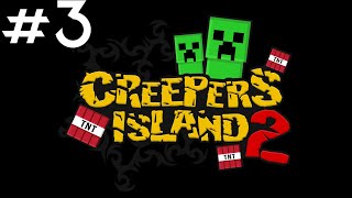 Creepers Island 2 - Ep 3 : Faites des trucs les gens !