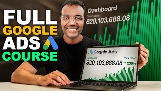 Ecommerce Google Ads 2025 Free Course (4+ Hours) | Google & Shopify