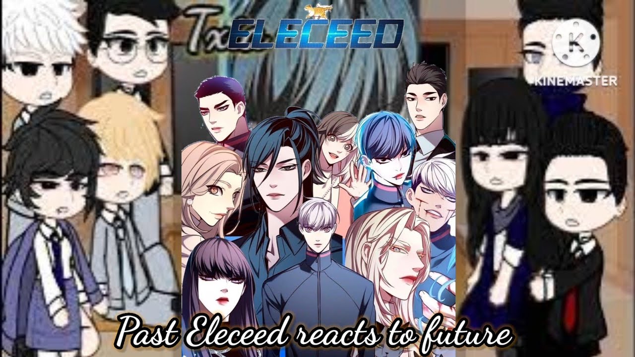 ఌ︎🝮︎︎︎︎︎︎︎//Past Eleceed Manhwa react to Future// 🝮︎︎︎︎︎︎︎ఌ︎《⚠️REUPLOAD⚠️》