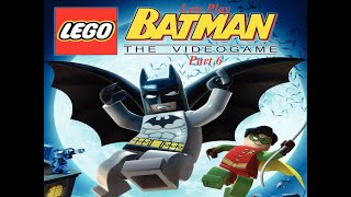 Lets Play LEGO Batman The Video Game Episode 6 - Free Play Part 2