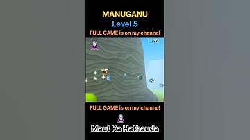 MANUGANU Level 5 | FULL GAME is on my channel