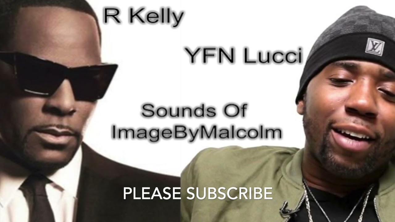 R Kelly - For You (ft YFN Lucci) Sounds Of ImageByMalcolm - YouTube