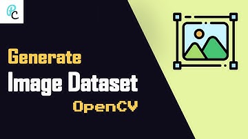 Generate Image Dataset using OpenCV