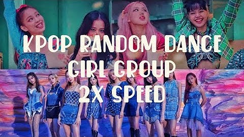 KPOP Random Dance Dance Girl Group 2x Speed Version