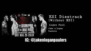 KSI Disstrack (Without KSI) by Logan Paul