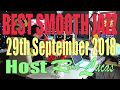 Best Smooth Jazz (29th Sep 2018) Host Rod Lucas