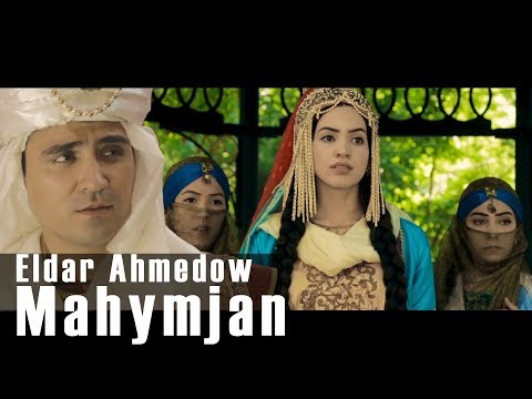 ⭐ ELDAR AHMEDOW ⭐ MAHYMJAN  / ZOHRE TAHYR / ПРЕМЬЕРА 2019 / ⭐