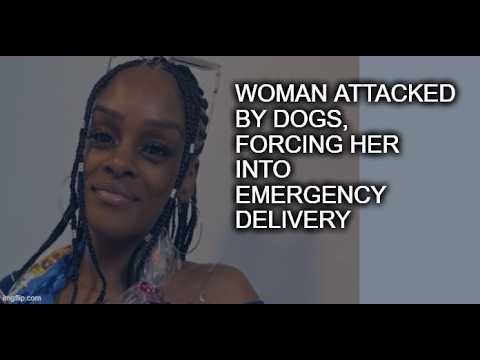 Woman Attacked by Dogs, Forcing Her Into Emergency Delivery