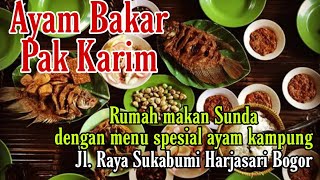 Ayam Bakar Pak Karim rumah makan Sunda dengan menu spesial ayam kampung
