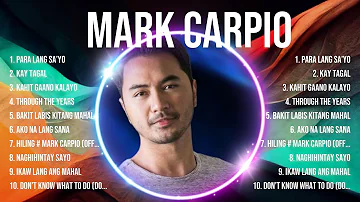 Mark Carpio Top Tracks Countdown 💚 Mark Carpio Hits 💚 Mark Carpio Music Of All Time