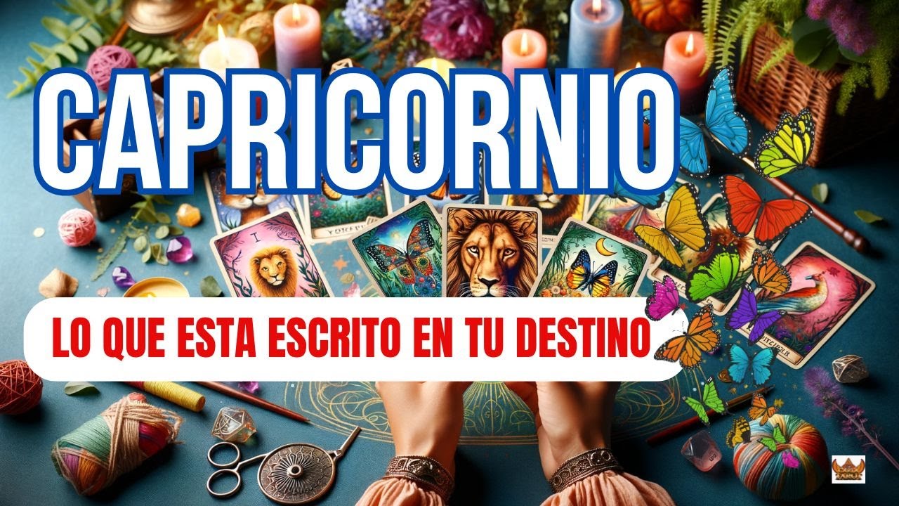 Capricornio TU VIDA CAMBIA DE MANERA INESPERADA INCONTABLES MARAVILLAS ...