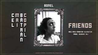 BONEL - Friends (Official Audio) | #CMBC