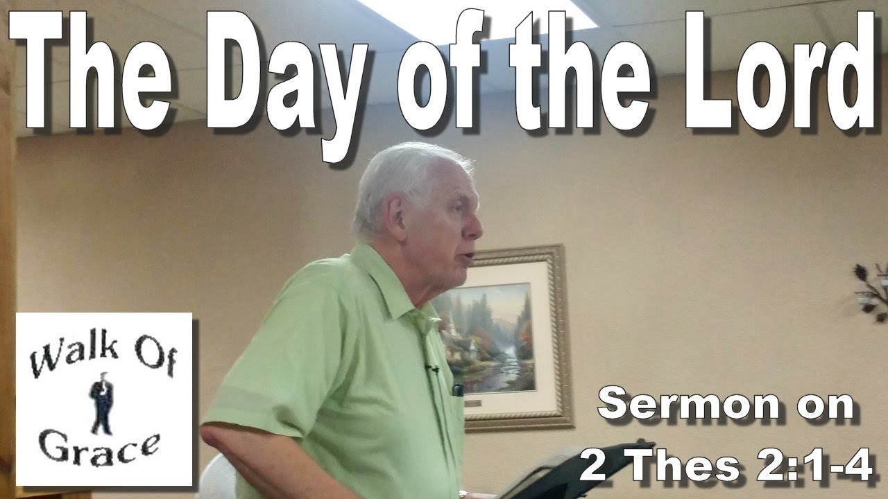 The Day Of The Lord Sermon On 2 Thessalonians 2 1 4 YouTube the-day-of-the-lord-sermon-on-2-thessalonians-2-1-4-youtube