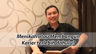 Menikah atau Membangun Karier terlebih dahulu?