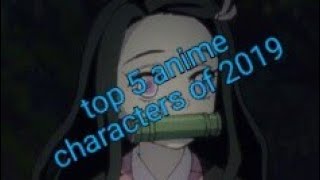 Top 5 anime characters of 2019