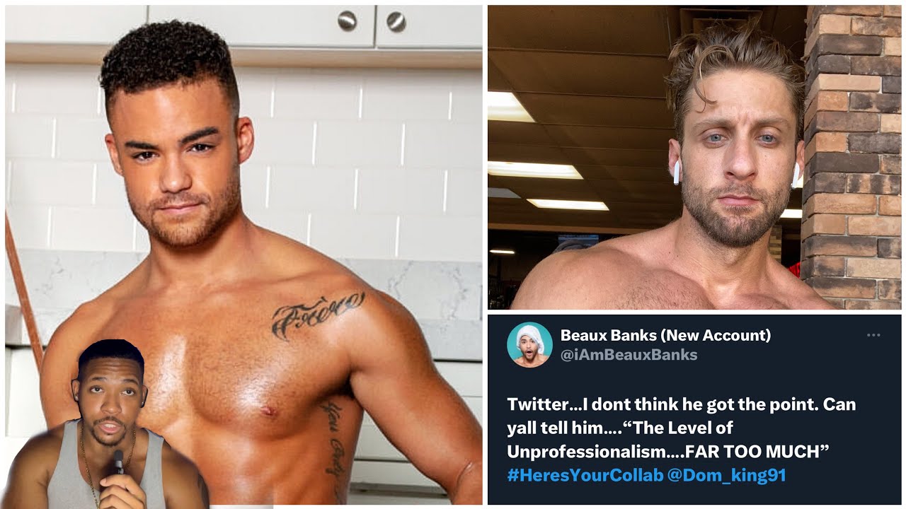 Beaux Banks Public Meltdown Over A Possible Collab Dom King YouTube