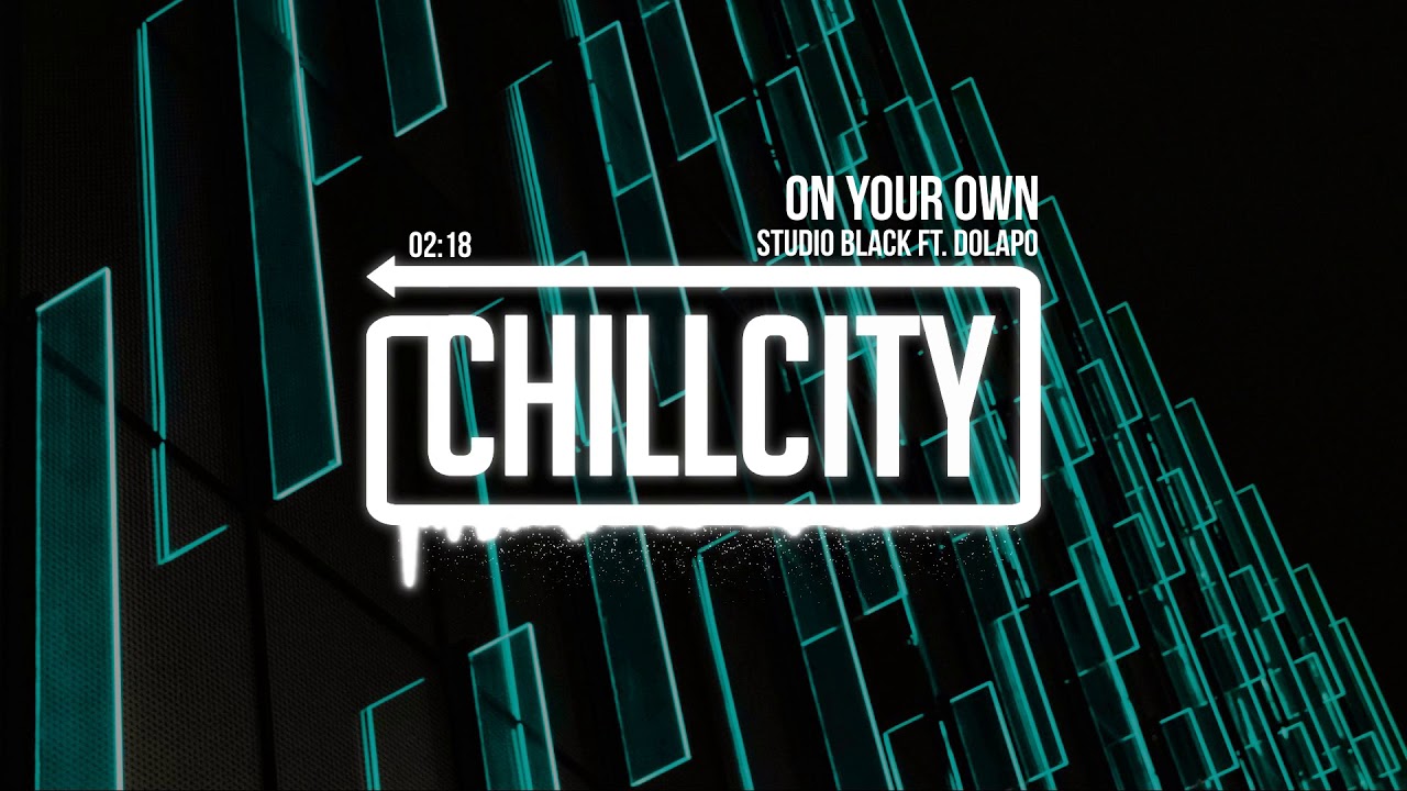Studio Black - On Your Own (ft. Dolapo)