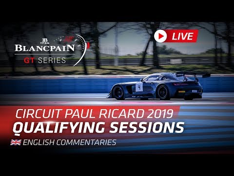 QUALIFYING - PAUL RICARD 1000K - Blancpain GT Series - Endurance 2019 - ENGLISH